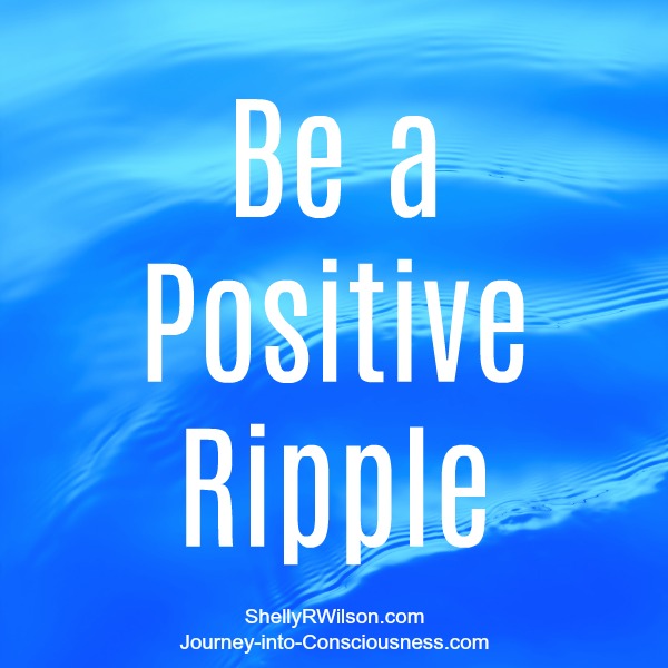 Be a Positive Ripple